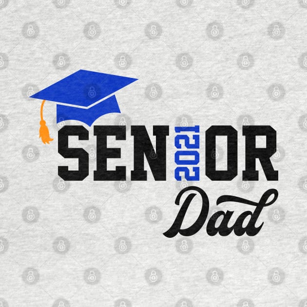 Senior Dad 2021 T-Shirt by Hobbybox